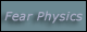 Fear Physics!